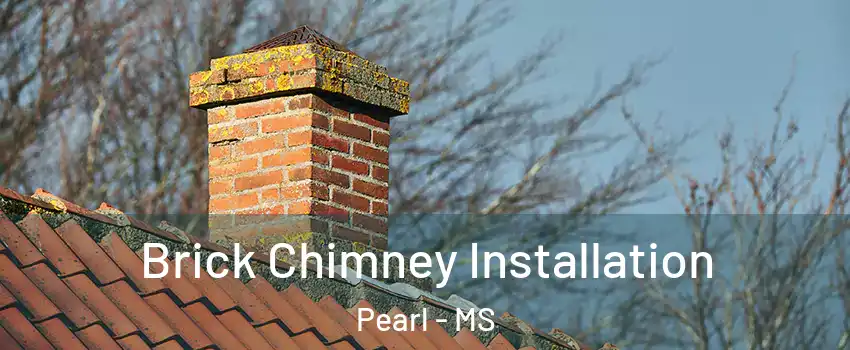 Brick Chimney Installation Pearl - MS