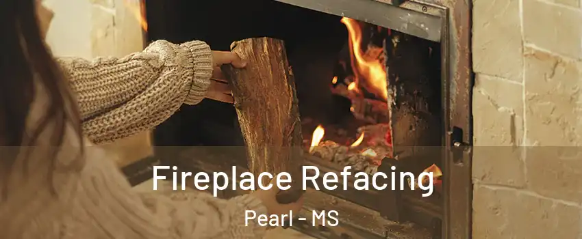  Fireplace Refacing Pearl - MS