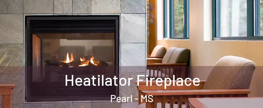  Heatilator Fireplace Pearl - MS