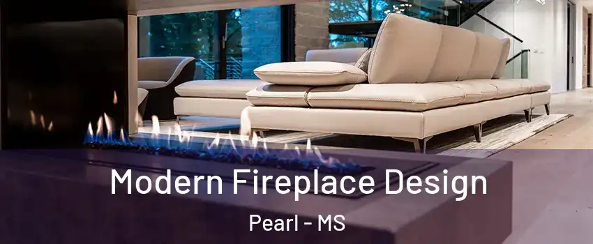  Modern Fireplace Design Pearl - MS