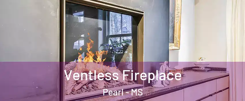  Ventless Fireplace Pearl - MS